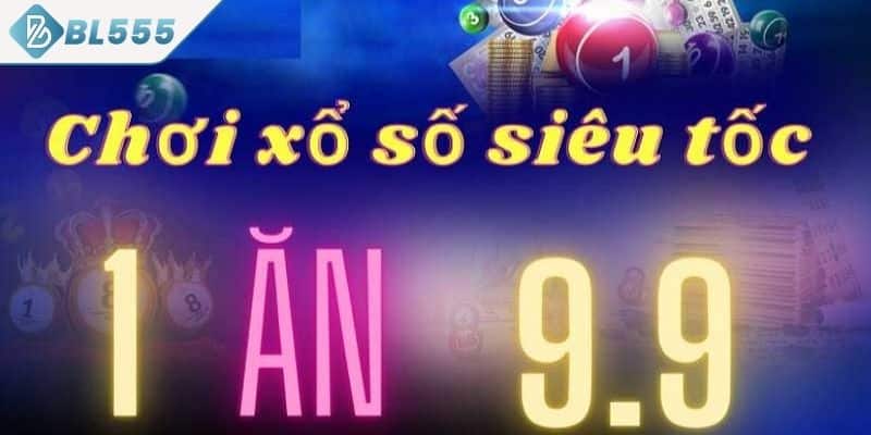 Hiểu rõ bản chất của Xổ số siêu tốc BL555