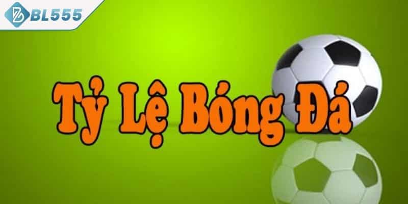 Kinh nghiệm chơi tỷ lệ kèo nhà cái từ cao thủ BL555